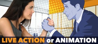 Live action or animation