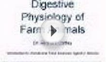 Digestive Physiology of Farm Animals