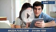 Lou Fusz Mazda Dealership - St. Louis, MO 63132