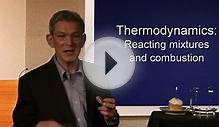 Thermodynamics: Reacting Mixtures and Combustion